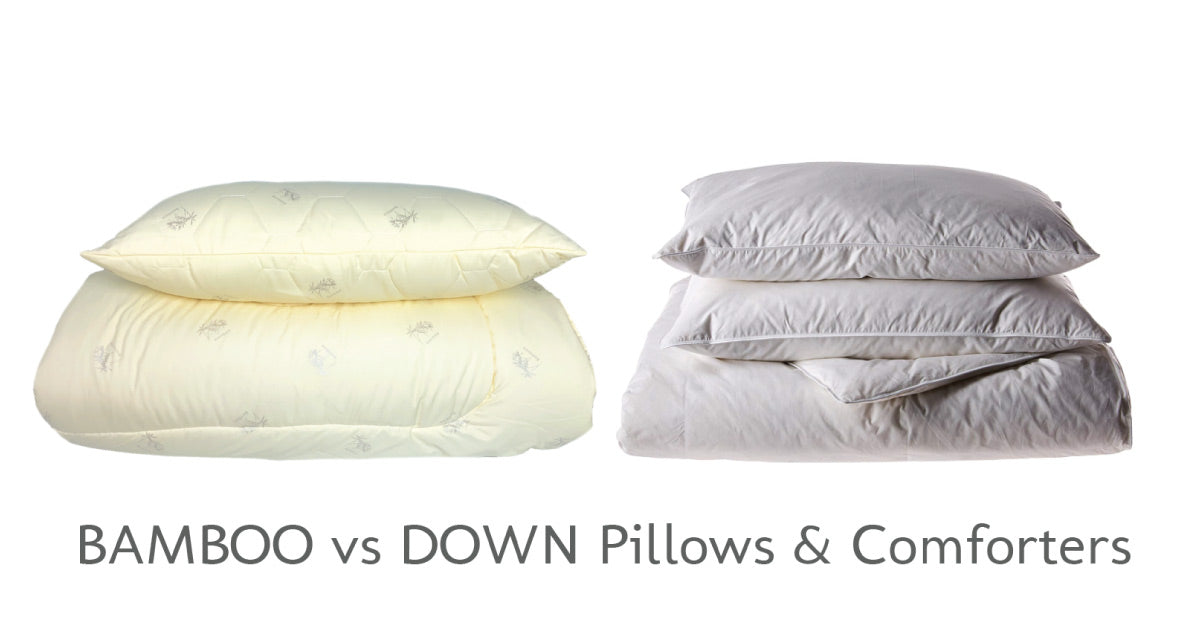 Bamboo vs Down Pillows and Comforters