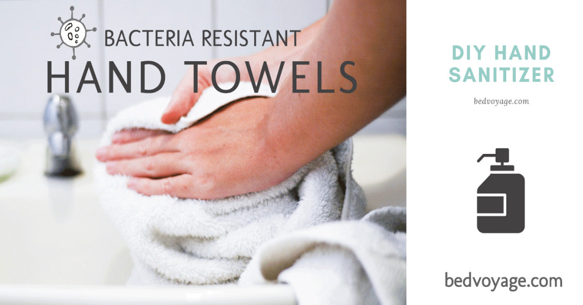 How to Make Your Own Hand Sanitizer and Dry Your Hands with Bacteria Resistant Towels